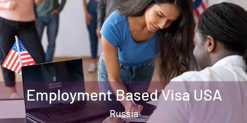  Employment Based Visa USA Russia