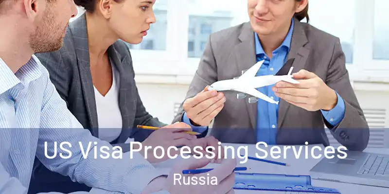  US Visa Processing Services Russia